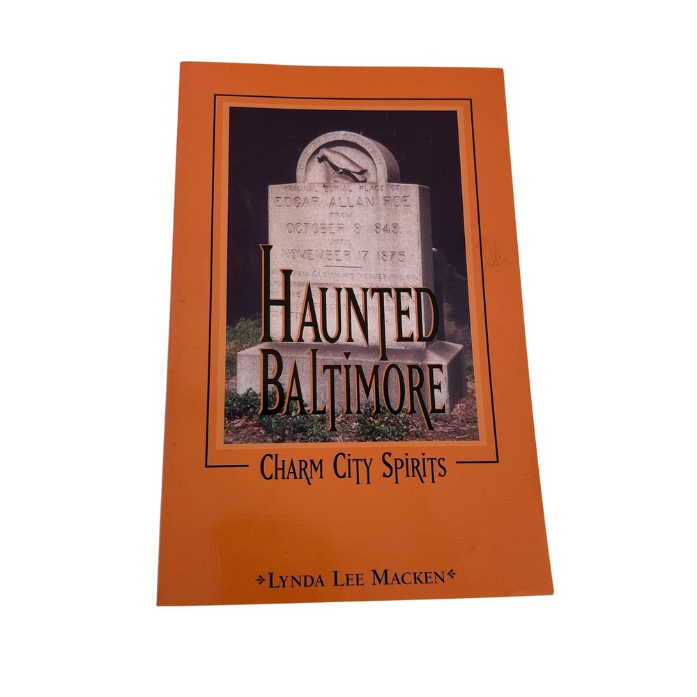 Haunted Baltimore Charm City Spirits Lynda Lee Macken Paperback Ghost Stories
